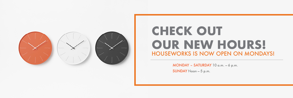 Houseworks is now open on Mondays