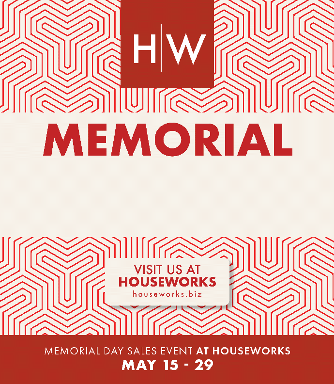 Memorial Day Sale at HOUSEWORKS - May 15-19